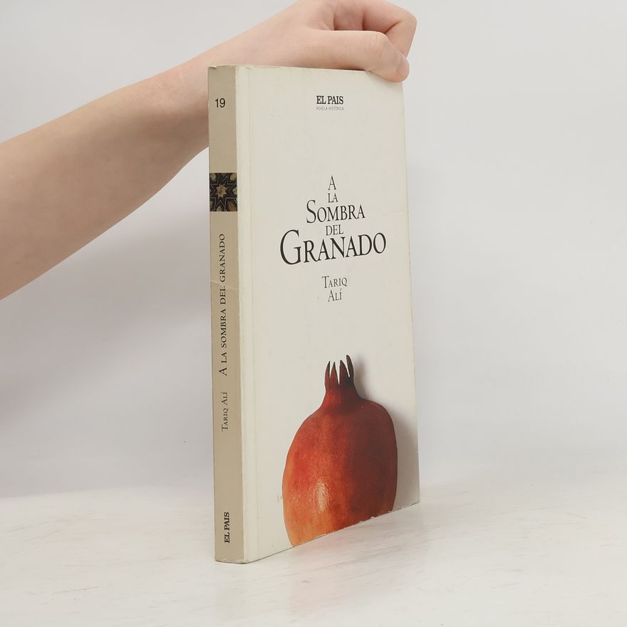 Tariq Ali A la sombra del granado