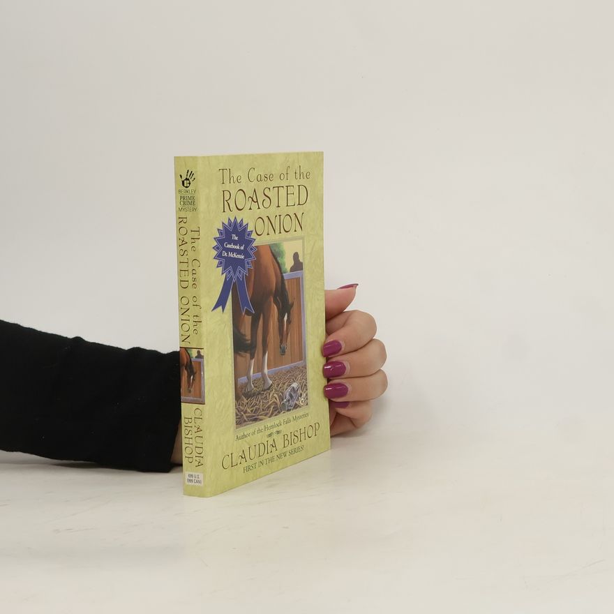 Claudia Bishop The Casebook of Dr. McKenzie: The Case of the Roasted Onion