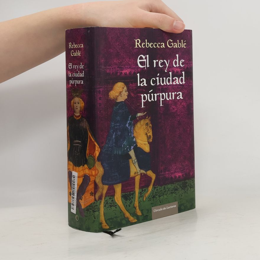 Rebecca Gablé El rey de la ciudad púrpura