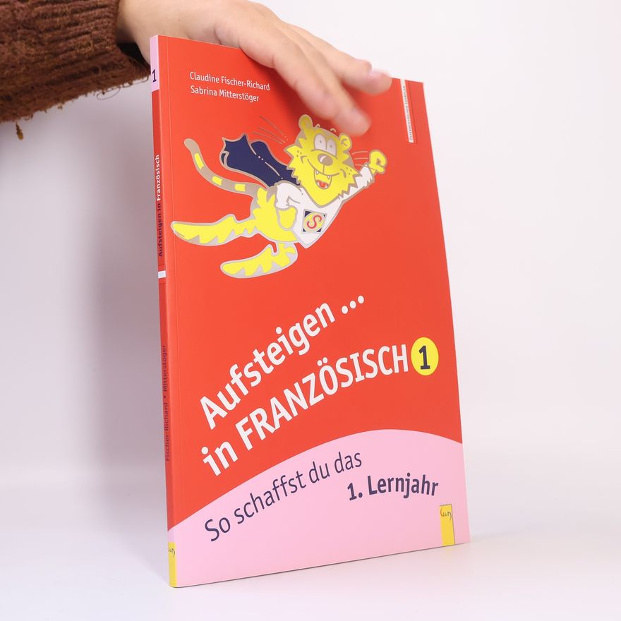 Claudine Fischer-Richard Aufsteigen in Französisch 1