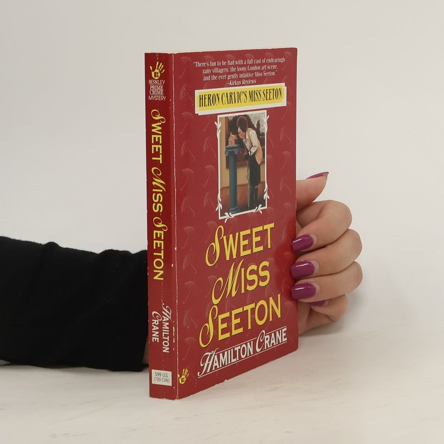 Heron Carvic Heron Carvic's Miss Seeton: Sweet Miss Seeton