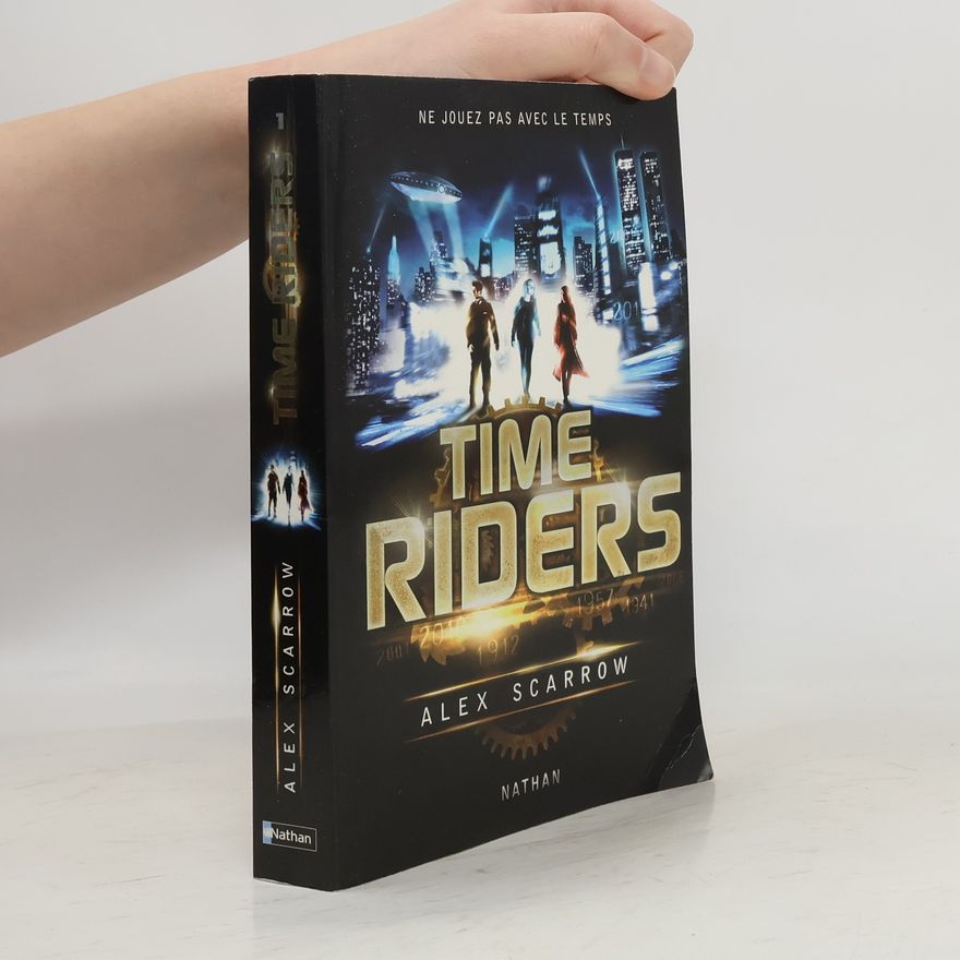 Alex Scarrow Time Riders