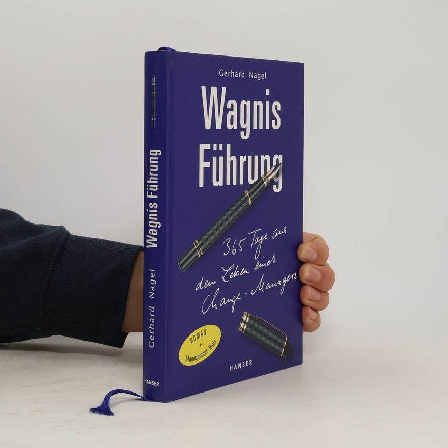 Gerhard Nagel Wagnis Führung