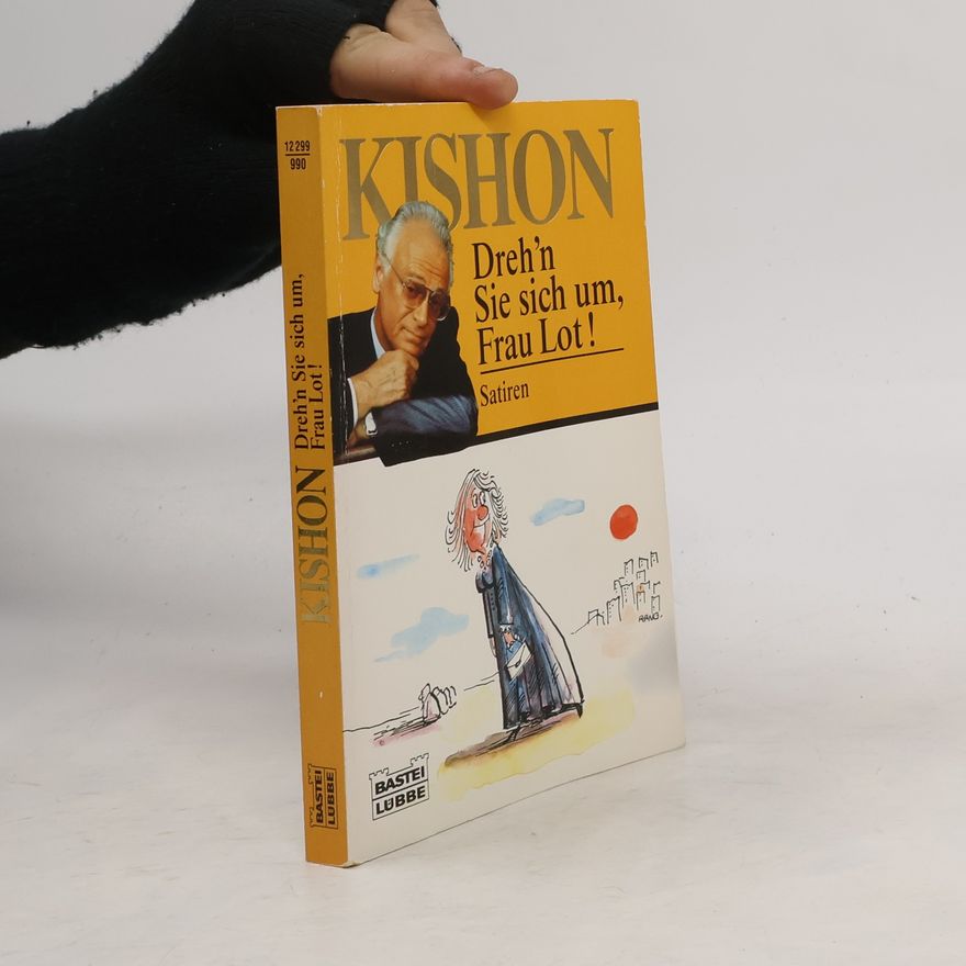 Ephraim Kishon Dreh'n Sie sich um, Frau Lot!