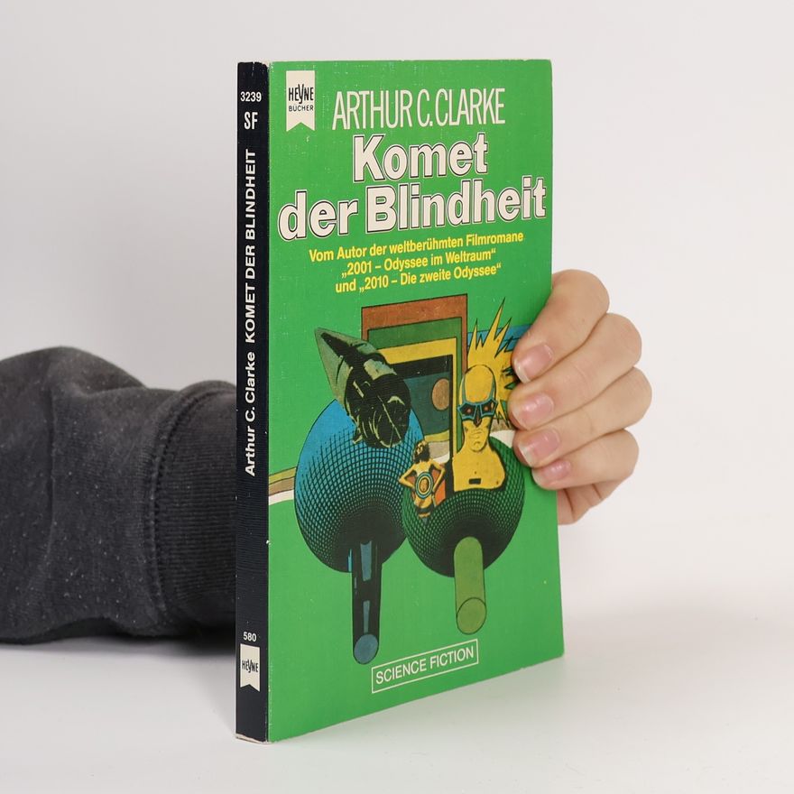 Arthur C. Clarke Komet der Blindheit. Eine Science- Fiction- Anthologie.