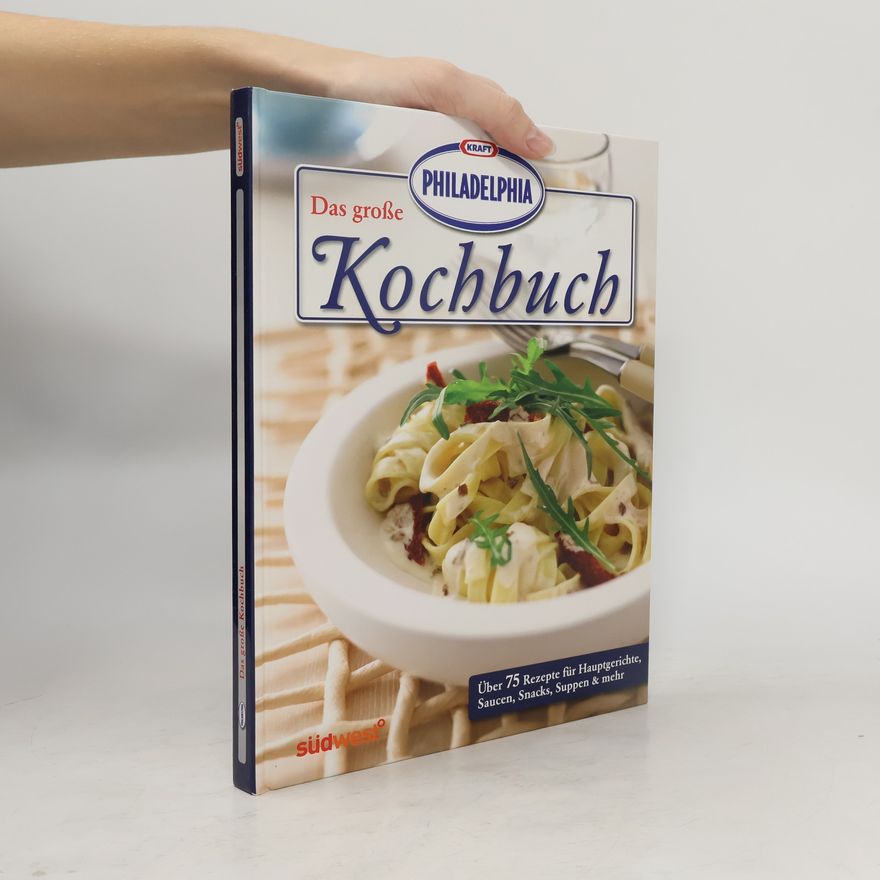 Heike Hauerken Kraft Philadelphia, das große Kochbuch