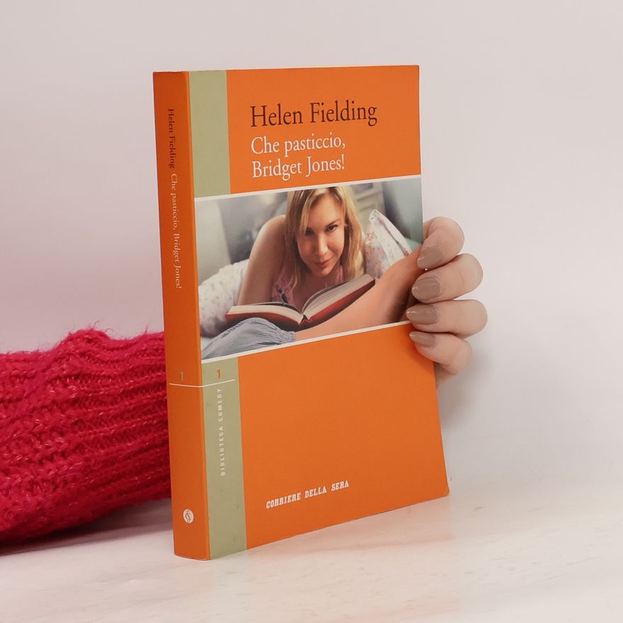 Helen Fielding Che pasticcio, Bridget Jones!