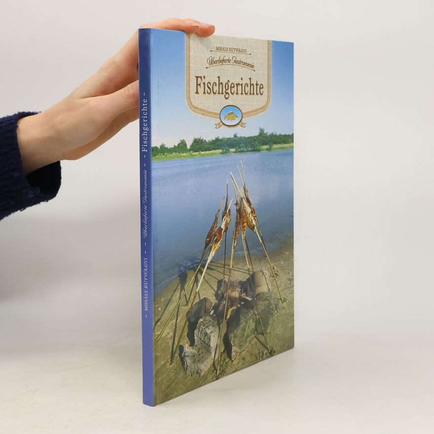Mihály Kútvölgyi Fischgerichte