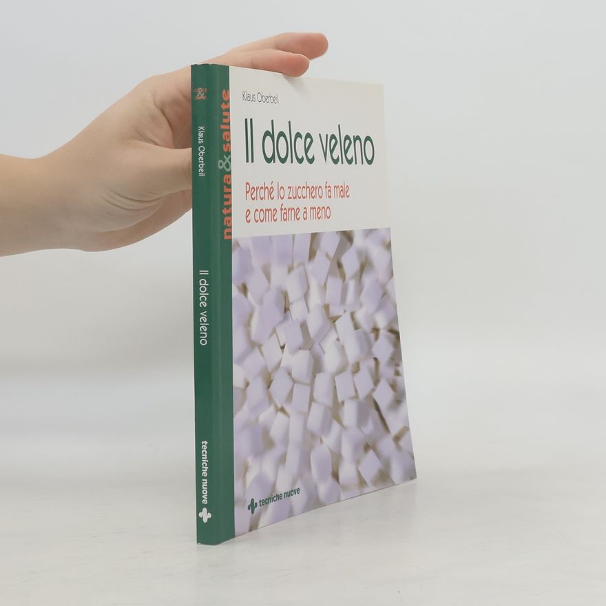 Klaus Oberbeil Il dolce veleno