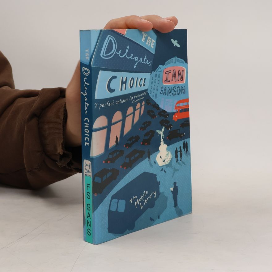 Ian Sansom The Delegates' Choice