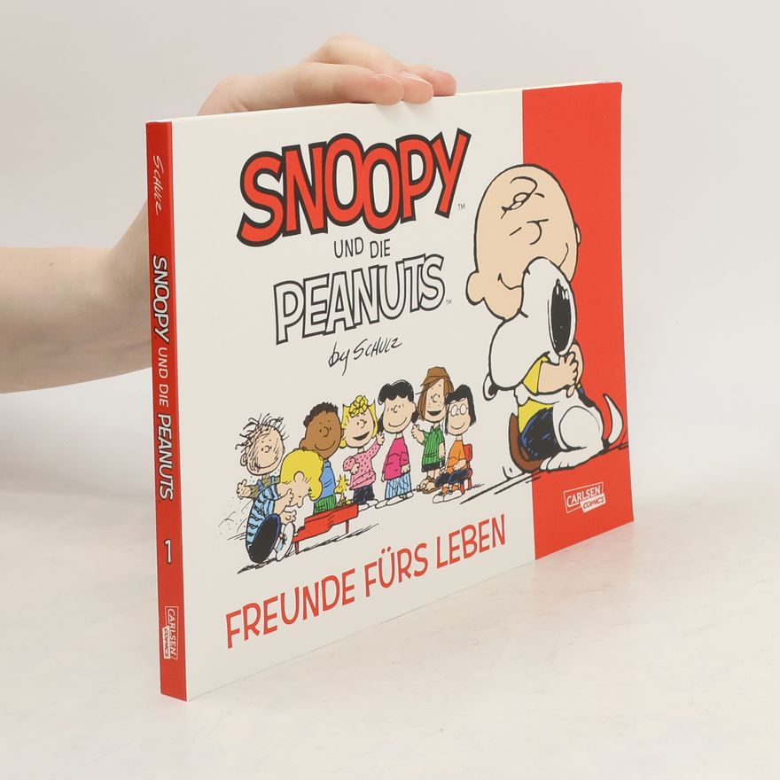 Charles M. Schulz Snoopy und die Peanuts 1: Freunde fürs Leben