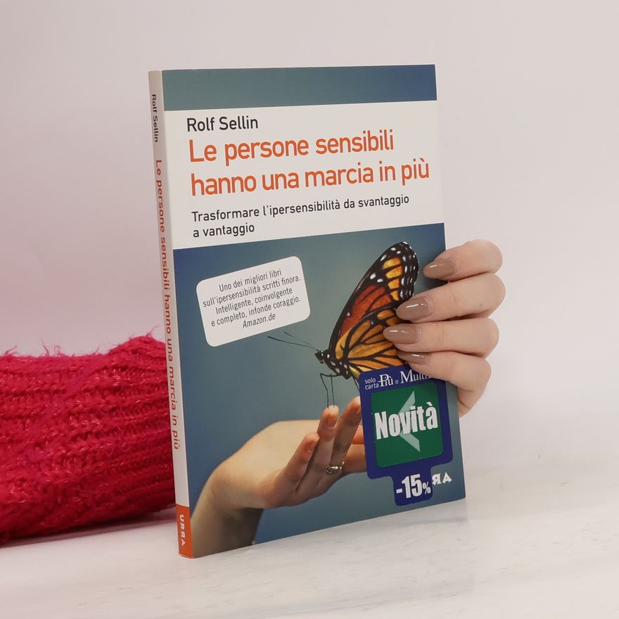 Rolf Sellin Le persone sensibili hanno una marcia in più