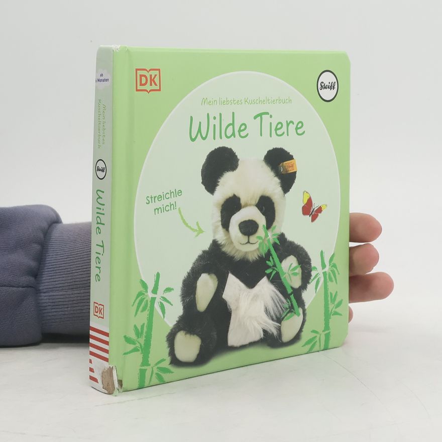 Sandra Grimm Mein liebstes Kuscheltierbuch. Wilde Tiere