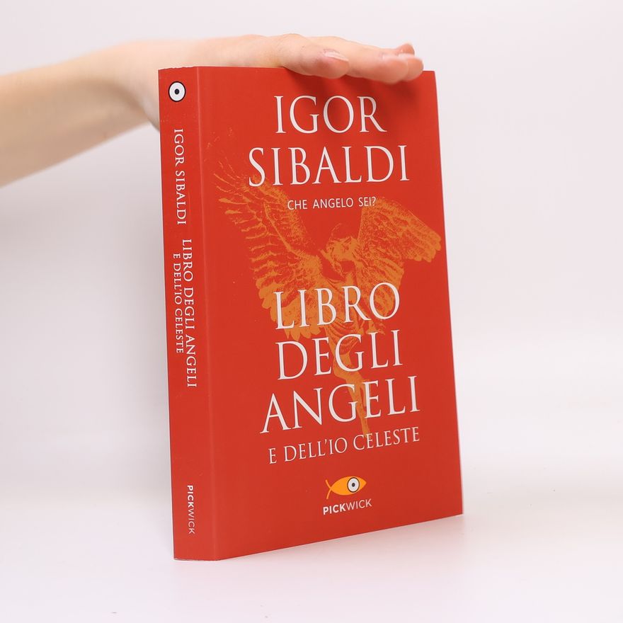 Igor Sibaldi Il libro degli Angeli e dell'Io celeste