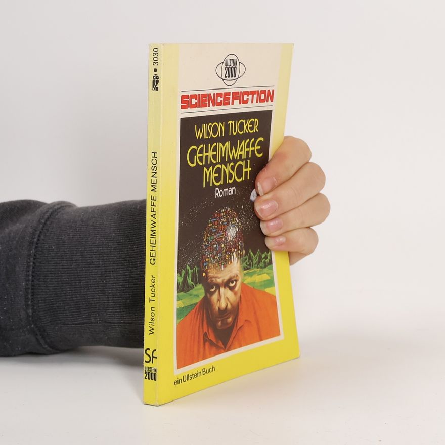 Wilson Tucker Geheimwaffe Mensch. sf- Roman.