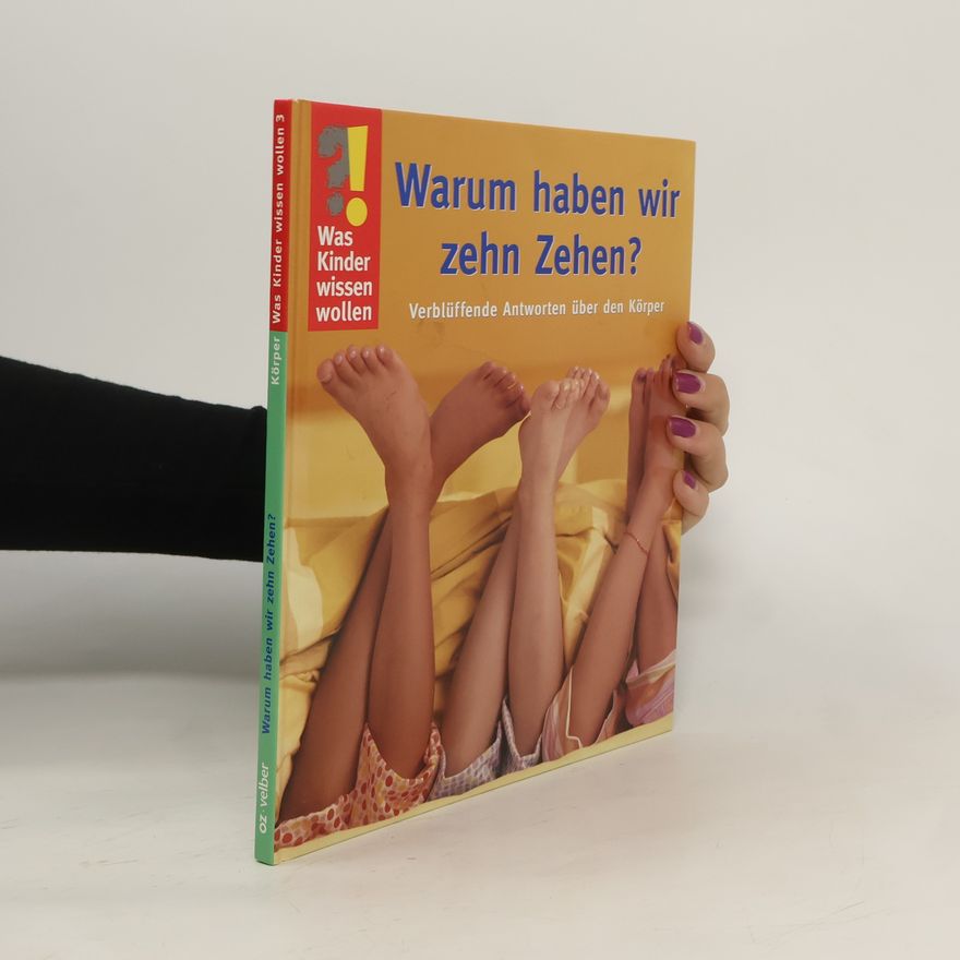 Detlef Kersten Warum haben wir zehn Zehen?
