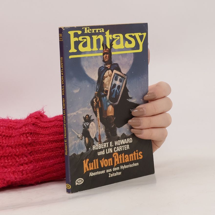 Robert E. Howard Terra Fantasy 28. Kull von Atlantis