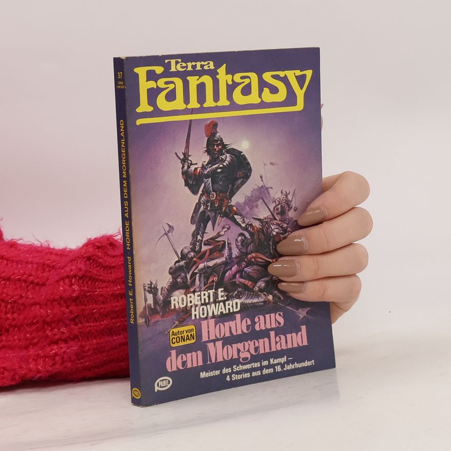 Robert E. Howard Terra Fantasy. Horde aus dem Morgenland