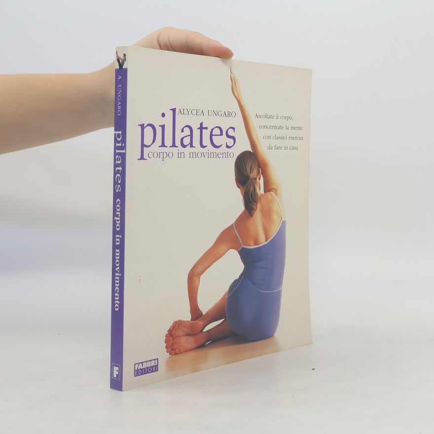 Alycea Ungaro Pilates corpo in movimento