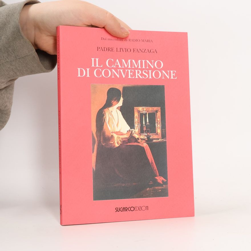 Livio Fanzaga Il cammino di conversione