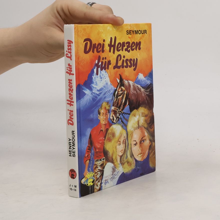 Henry Seymour Drei Herzen für Lissy