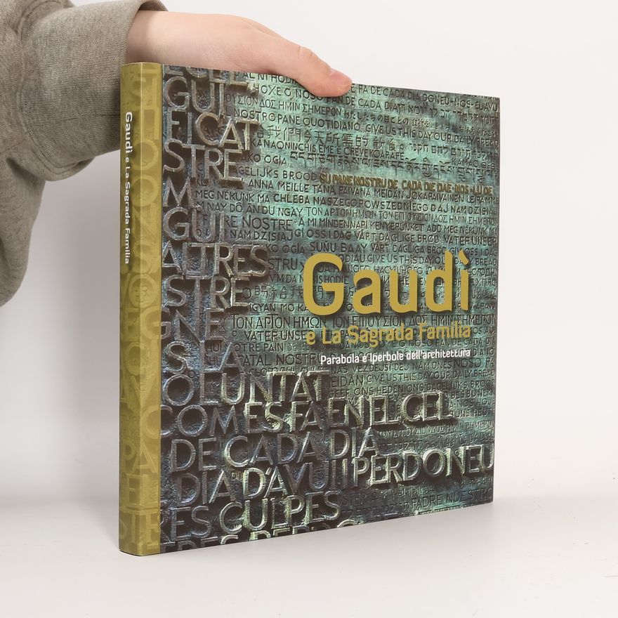 Autorenkollektiv Gaudí a La Sagrada Familia