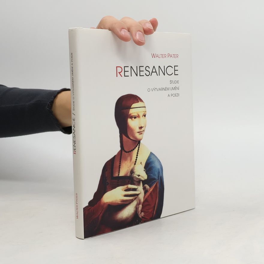 Walter Pater Renesance: Studie o výtvarném umění a poezii