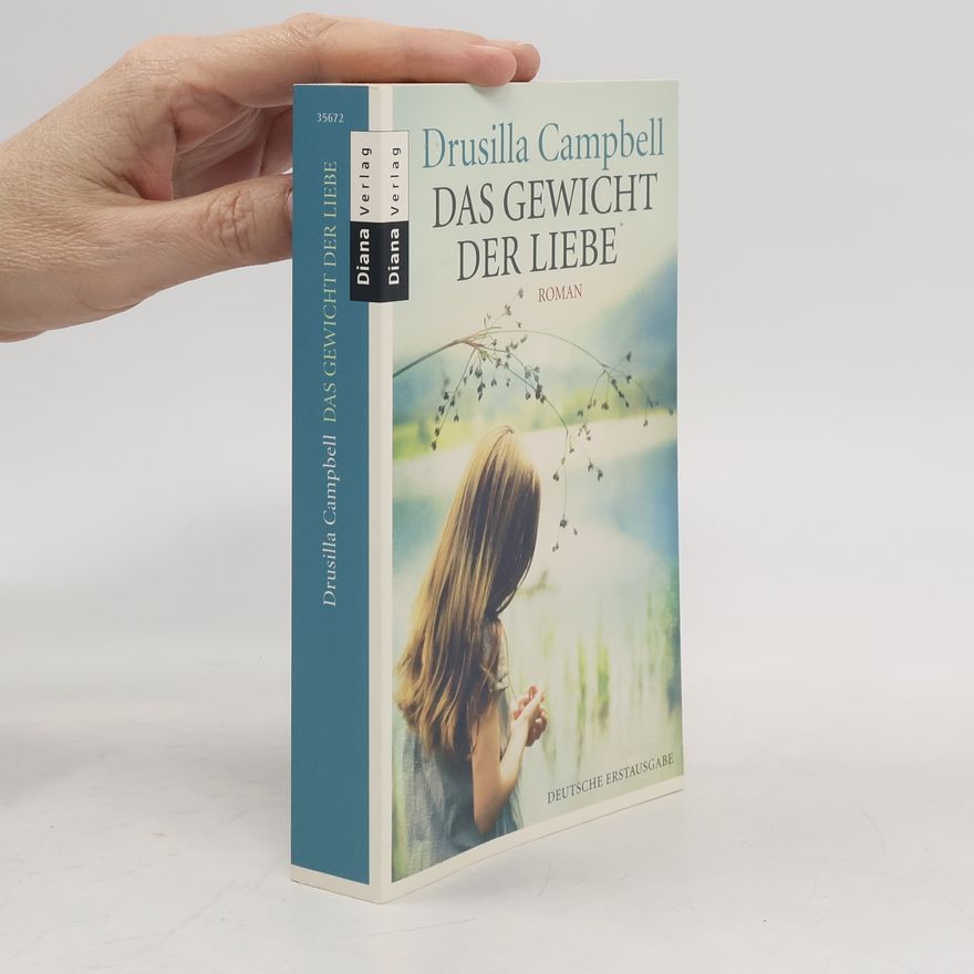 Drusilla Campbell Das Gewicht der Liebe