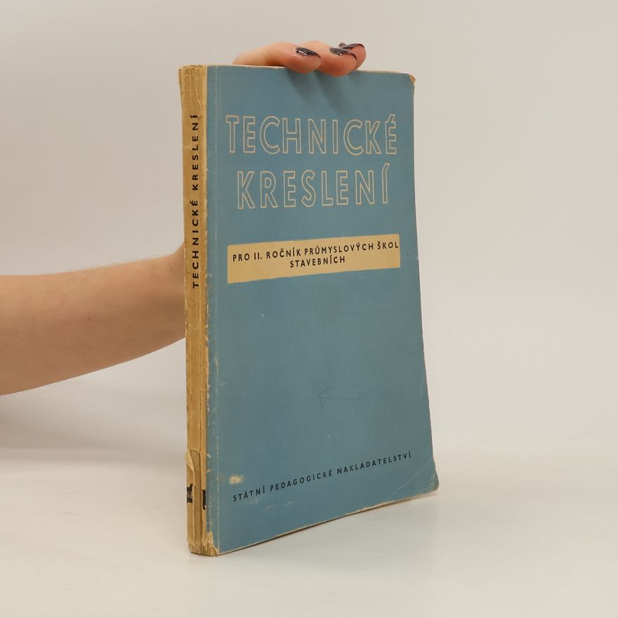 Miroslav Menšík Technické kreslení. Pro II. ročník průmyslových škol stavebních