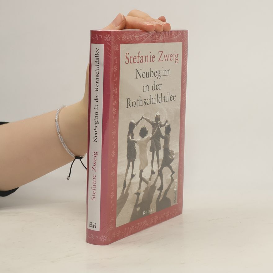 Stephanie Zweig Neubeginn in der Rothschildallee