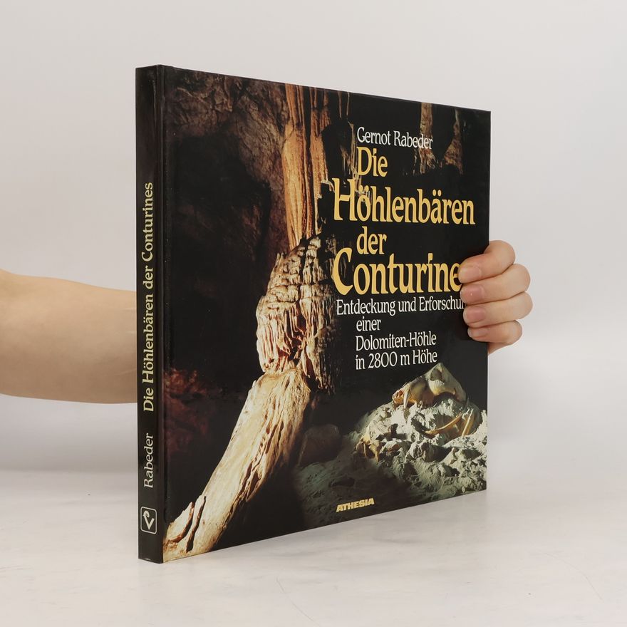 Gernot Rabeder Die Höhlenbären der Conturines