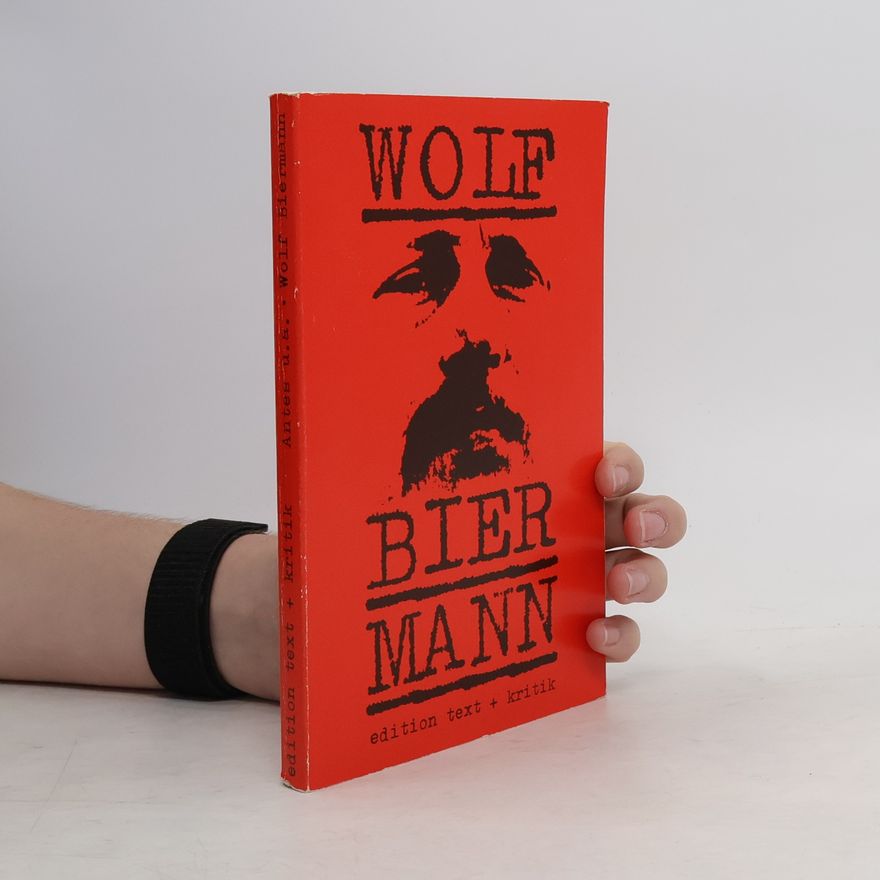 Heinz Ludwig Arnold Wolf Biermann