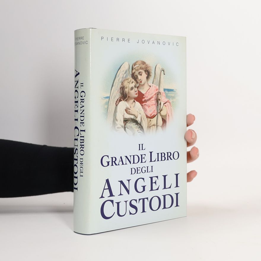 Pierre Jovanovic Il Grande Libro Degli Angeli Custodi