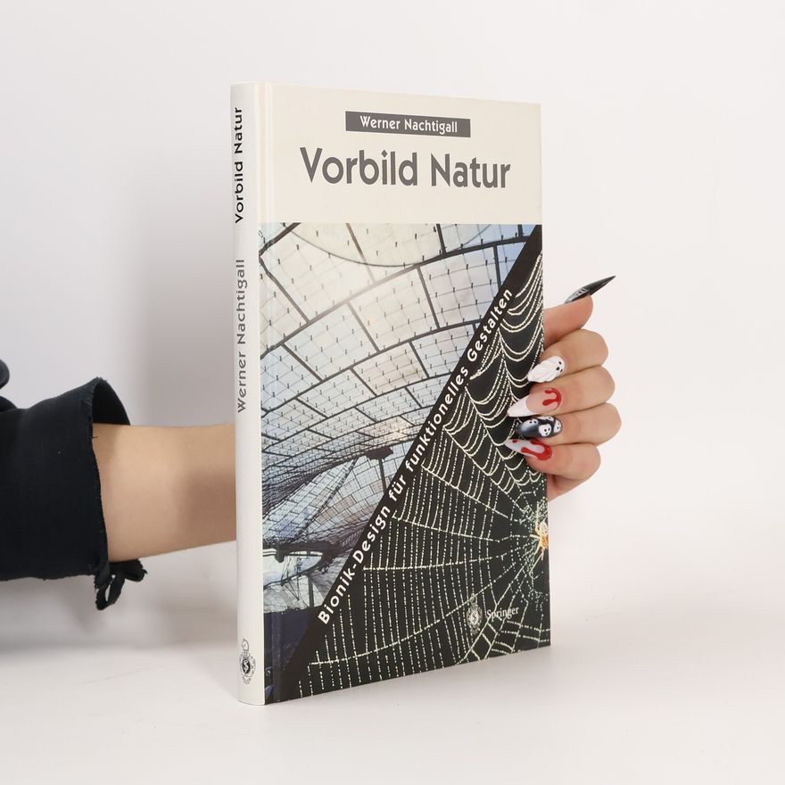 Werner Nachtigall Vorbild Natur