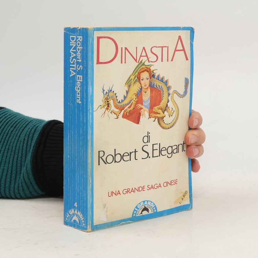 Robert S. Elegant Dynastia