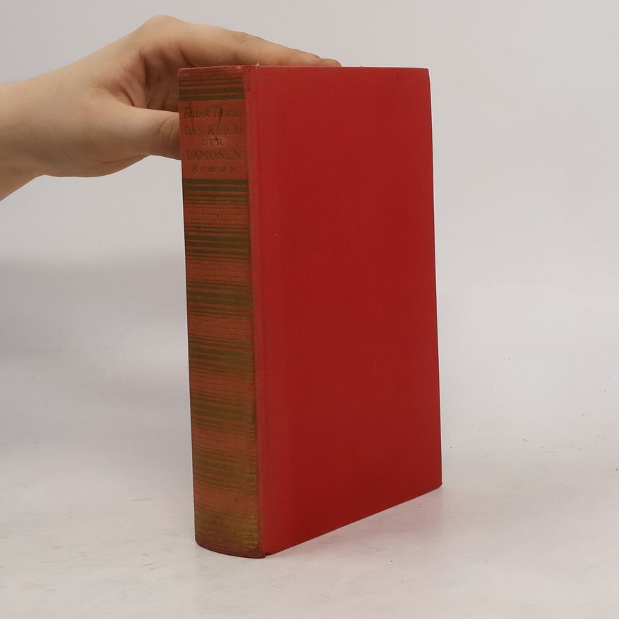 Frank Thiess Das Reich der Dämonen: Der Roman eines Jahrtausends