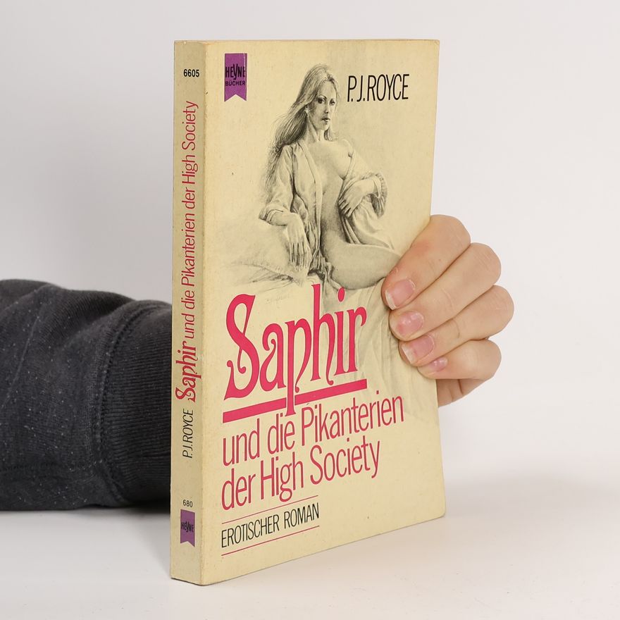 P. J. Royce Saphir und die Pikanterien der High Society