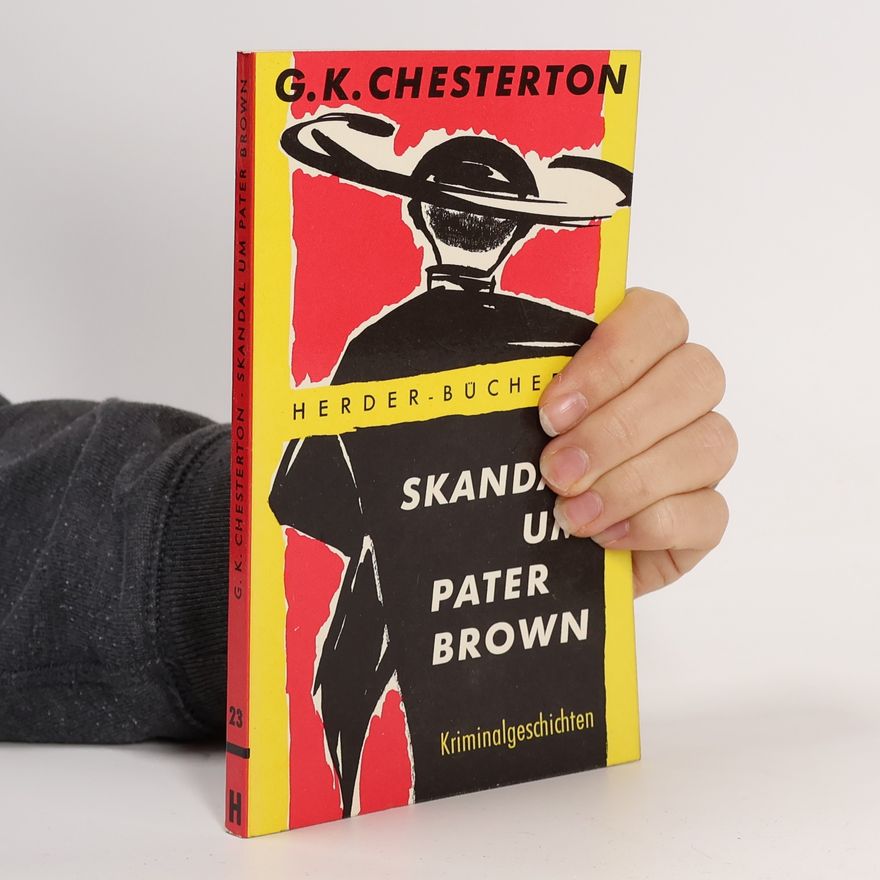 Gilbert Keith Chesterton Skandal Um Pater Brown