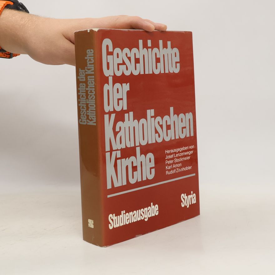 Josef Lenzenweger Geschichte der katholischen Kirche