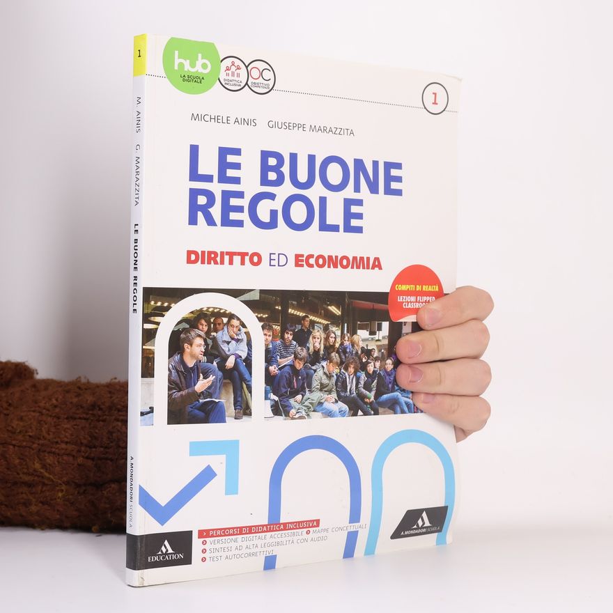Giuseppe Marazzita Le buone regole. Diritto ed economia 1