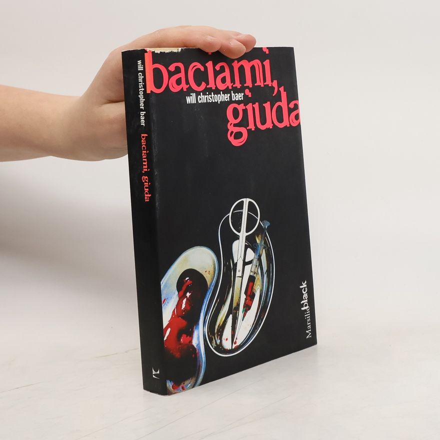 Will Christopher Baer Baciami, Giuda