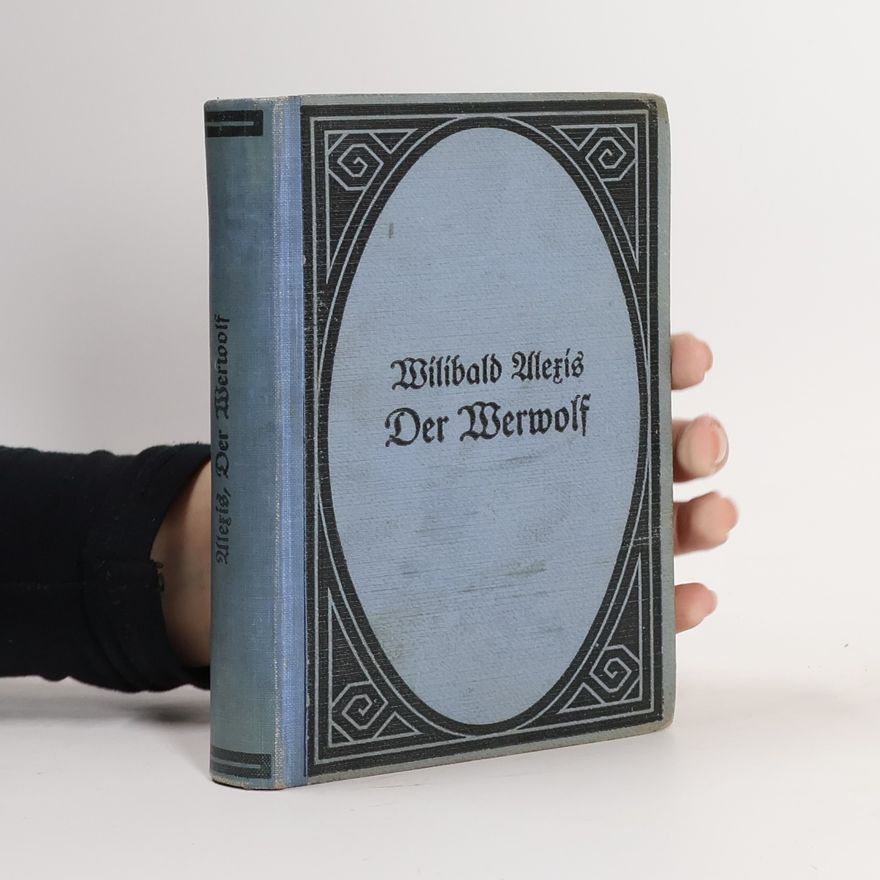 Willibald Alexis Der Werwolf