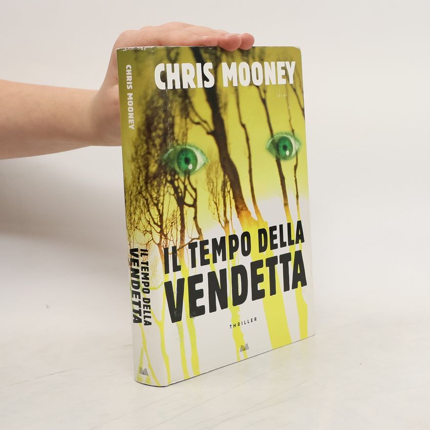 Chris Mooney Il tempo della vendetta