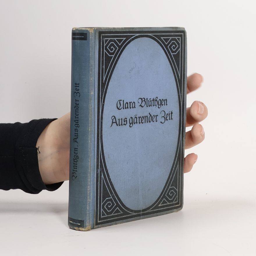 Viktor Blüthgen  Aus gärender Zeit