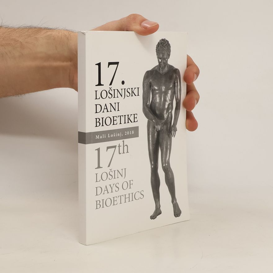 Kolektiv autorů 17. Lošinjski dani bioetike