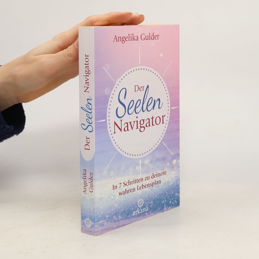 Angelika Gulder Der Seelen-Navigator