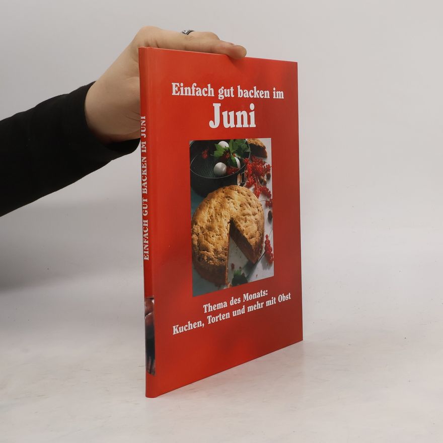 Autorenkollektiv Einfach gut backen im Juni