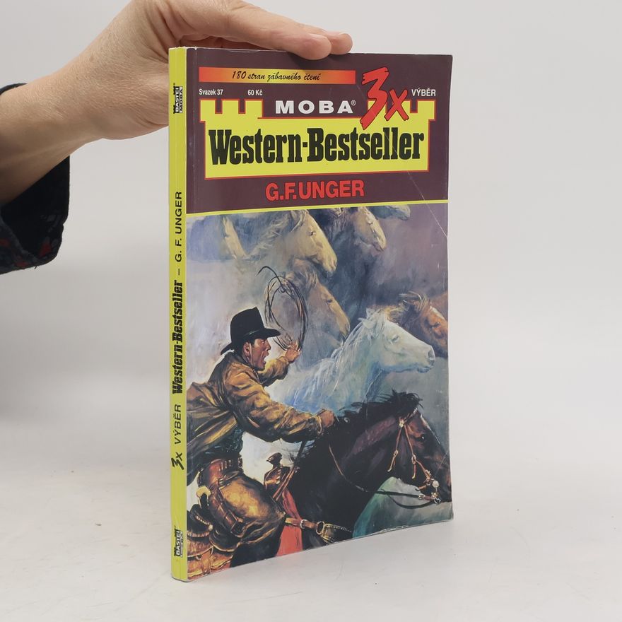 Gert F. Unger 3x Western-Bestseller 37