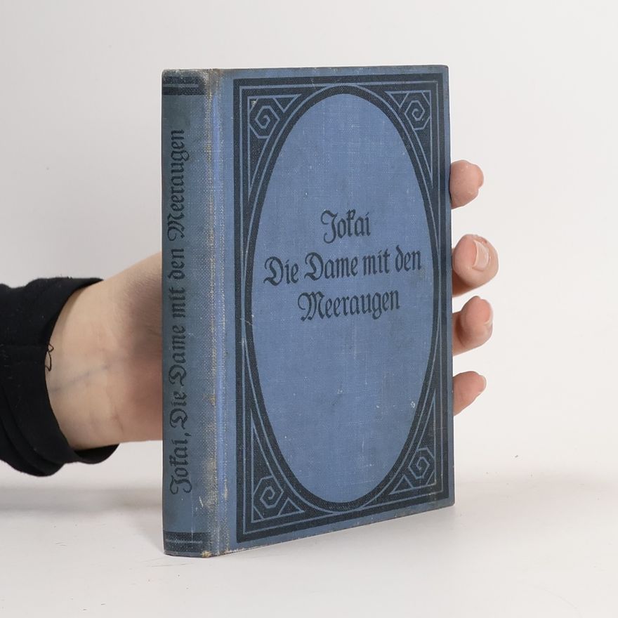 Maurus Jókai Die Dame mit den Meeraugen