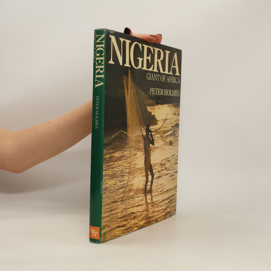 Peter Holmes Nigeria : giant of Africa
